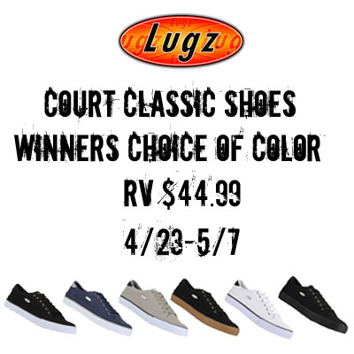 Winners choice of color Lugz Court Classic Shoes $44.99